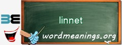 WordMeaning blackboard for linnet